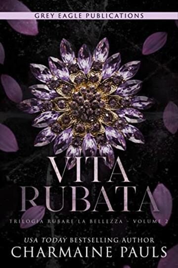 Vita rubata (Trilogia Rubare la bellezza Vol. 2)